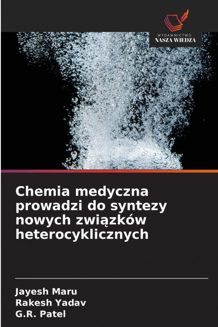 Chemia medyczna prowadzi do syntezy nowych związków heterocyklicznych