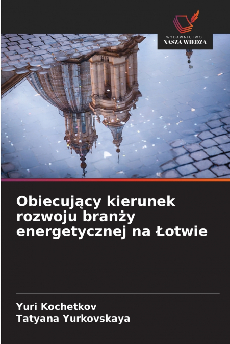 Obiecujący kierunek rozwoju branży energetycznej na Łotwie