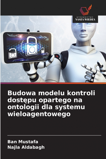 Budowa modelu kontroli dostępu opartego na ontologii dla systemu wieloagentowego