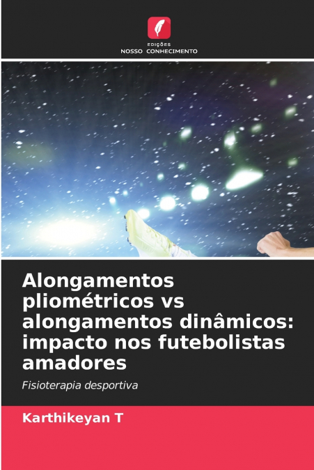 Alongamentos pliométricos vs alongamentos dinâmicos