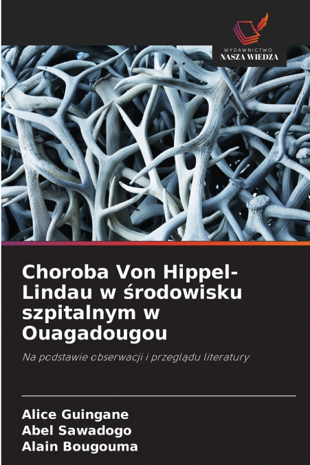 Choroba Von Hippel-Lindau w środowisku szpitalnym w Ouagadougou