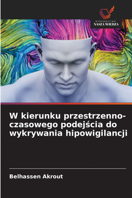 W kierunku przestrzenno-czasowego podejścia do wykrywania hipowigilancji