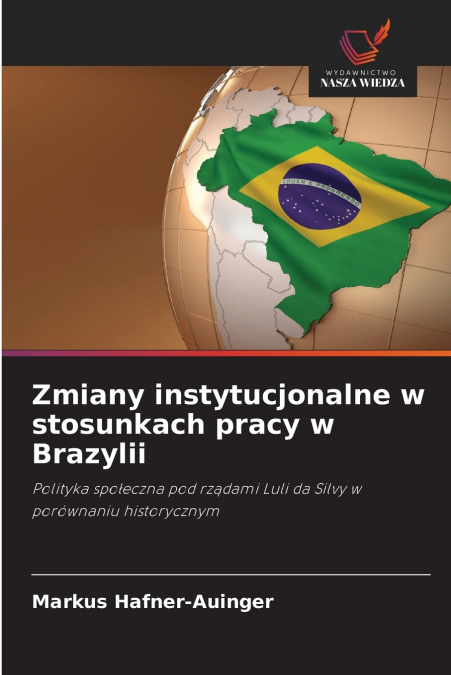 Zmiany instytucjonalne w stosunkach pracy w Brazylii