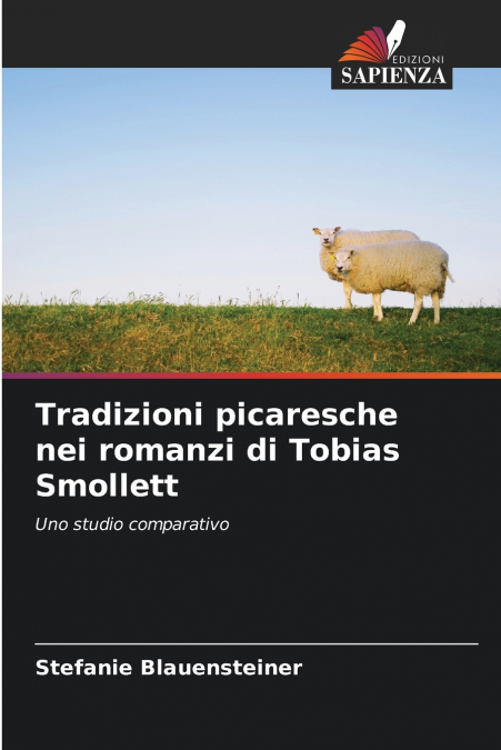 Tradizioni picaresche nei romanzi di Tobias Smollett
