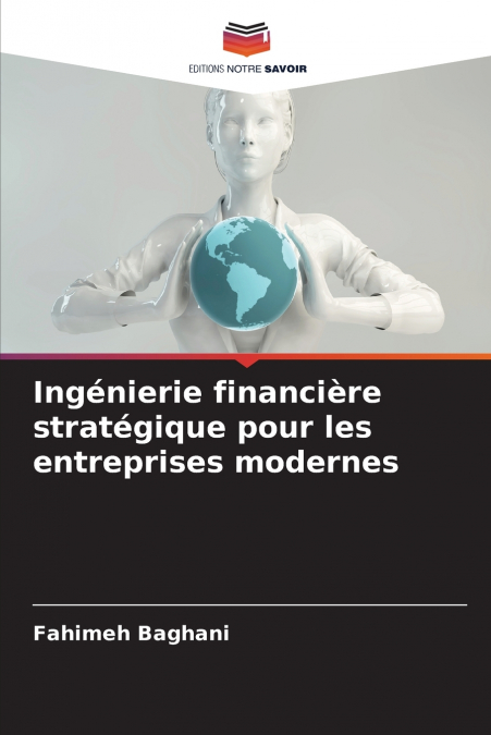 Ingénierie financière stratégique pour les entreprises modernes
