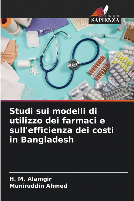 Studi sui modelli di utilizzo dei farmaci e sull’efficienza dei costi in Bangladesh