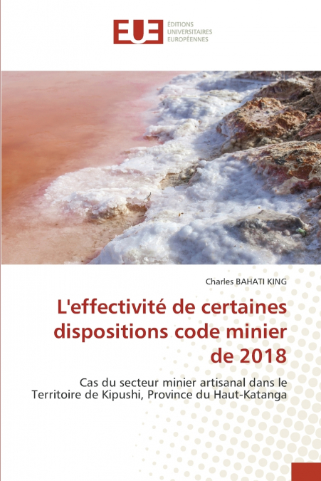 L’effectivité de certaines dispositions code minier de 2018