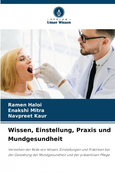 Wissen, Einstellung, Praxis und Mundgesundheit