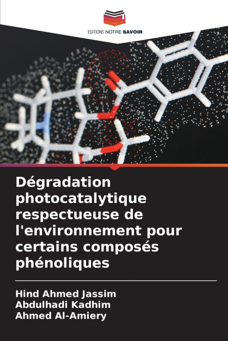 Dégradation photocatalytique respectueuse de l’environnement pour certains composés phénoliques