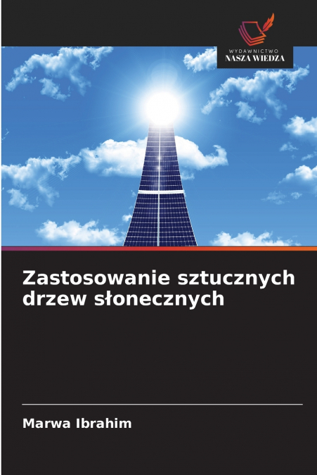 Zastosowanie sztucznych drzew słonecznych