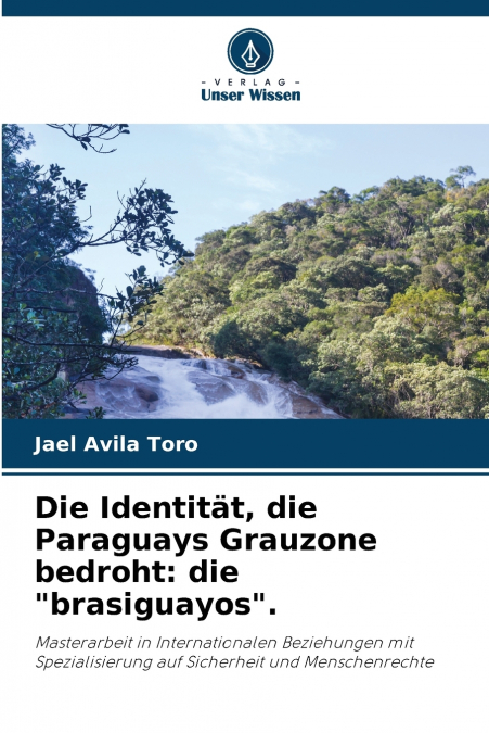 Die Identität, die Paraguays Grauzone bedroht