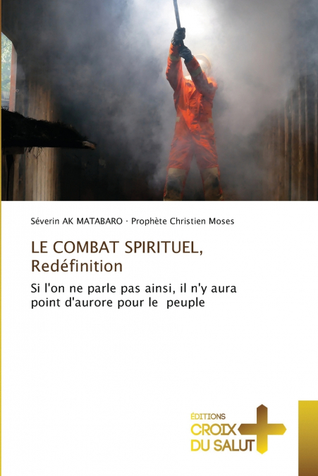 LE COMBAT SPIRITUEL, Redéfinition