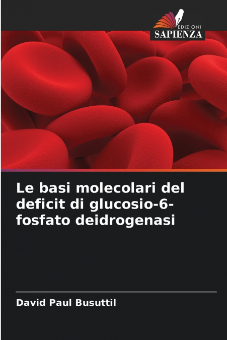 Le basi molecolari del deficit di glucosio-6-fosfato deidrogenasi