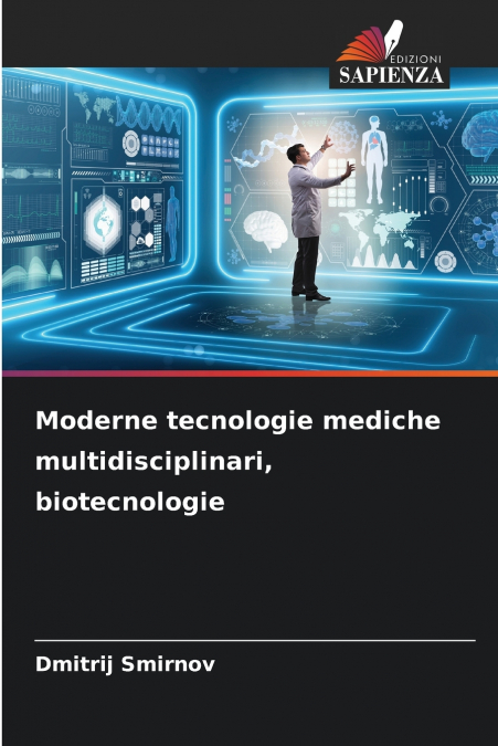 Moderne tecnologie mediche multidisciplinari, biotecnologie