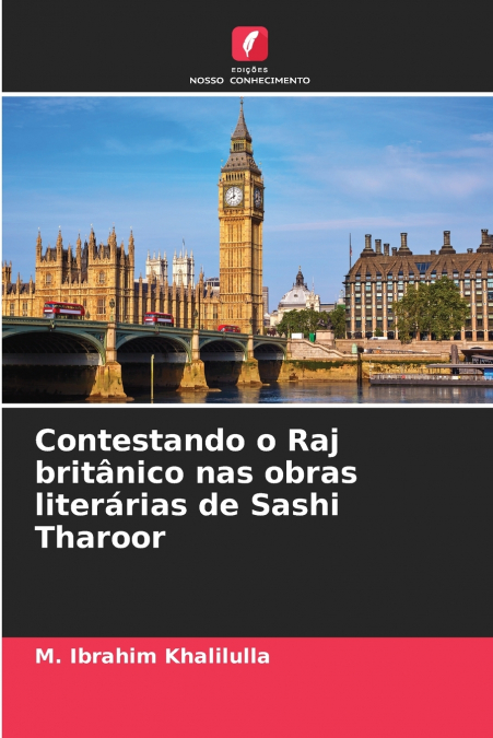 Contestando o Raj britânico nas obras literárias de Sashi Tharoor