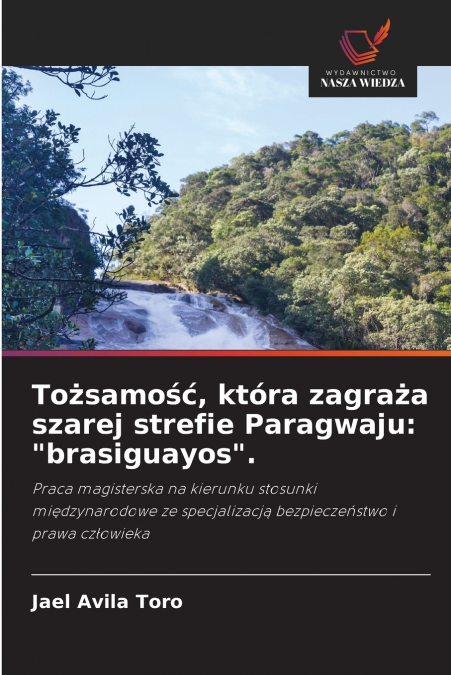 Tożsamość, która zagraża szarej strefie Paragwaju