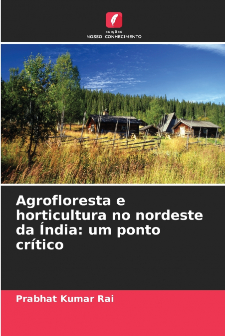 Agrofloresta e horticultura no nordeste da Índia