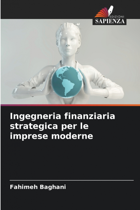 Ingegneria finanziaria strategica per le imprese moderne