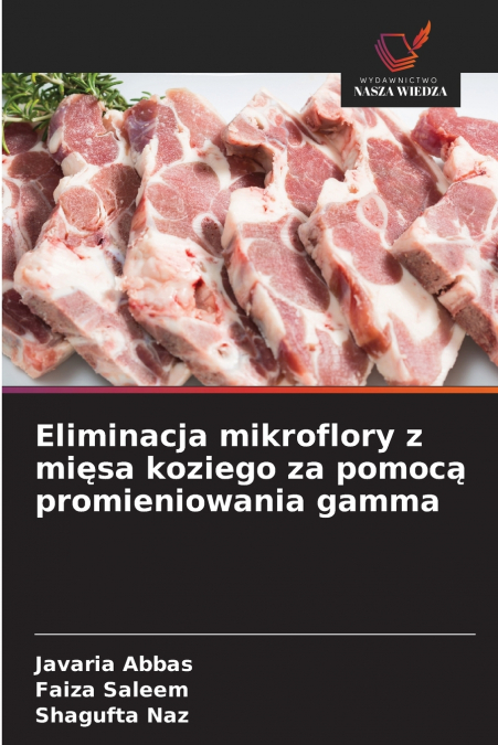 Eliminacja mikroflory z mięsa koziego za pomocą promieniowania gamma