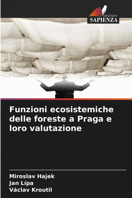 Funzioni ecosistemiche delle foreste a Praga e loro valutazione
