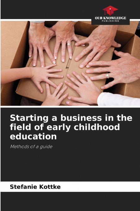 Starting a business in the field of early childhood education