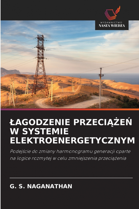ŁAGODZENIE PRZECIĄŻEŃ W SYSTEMIE ELEKTROENERGETYCZNYM