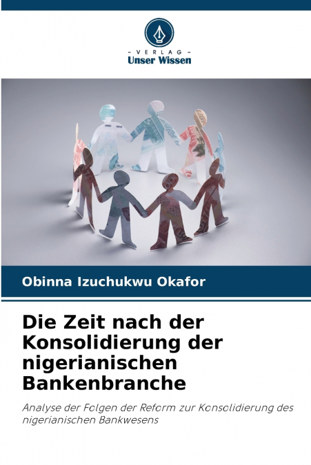 Die Zeit nach der Konsolidierung der nigerianischen Bankenbranche