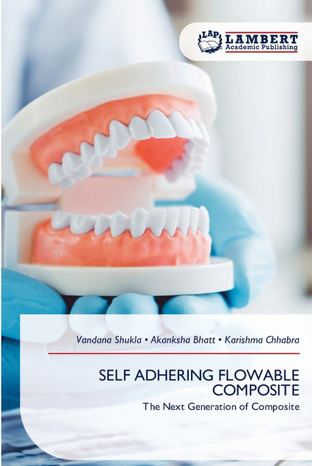 SELF ADHERING FLOWABLE COMPOSITE