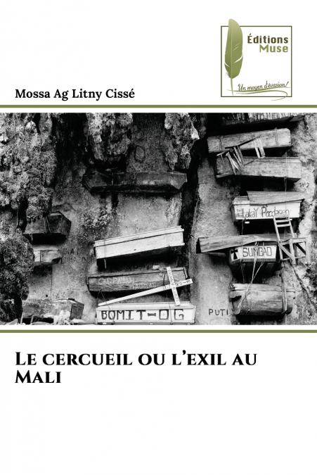 Le cercueil ou l’exil au Mali