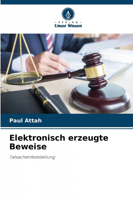 Elektronisch erzeugte Beweise