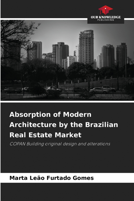 Absorption of Modern Architecture by the Brazilian Real Estate Market