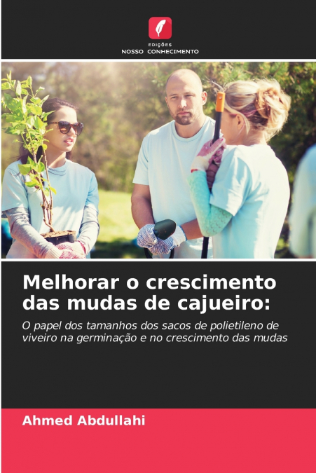 Melhorar o crescimento das mudas de cajueiro