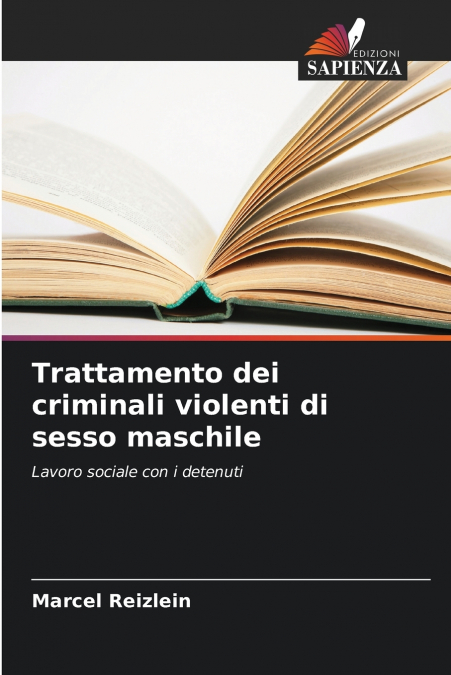 Trattamento dei criminali violenti di sesso maschile