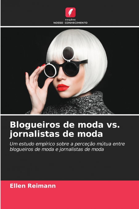 Blogueiros de moda vs. jornalistas de moda