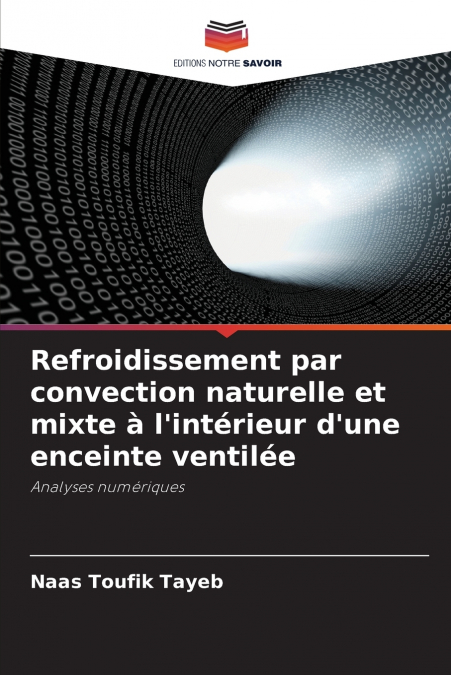 Refroidissement par convection naturelle et mixte à l’intérieur d’une enceinte ventilée