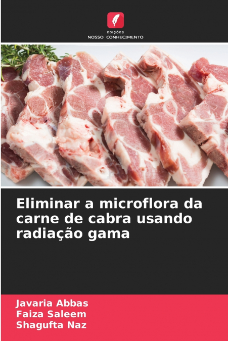 Eliminar a microflora da carne de cabra usando radiação gama