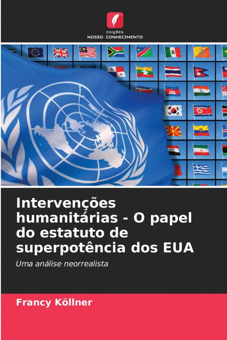 Intervenções humanitárias - O papel do estatuto de superpotência dos EUA