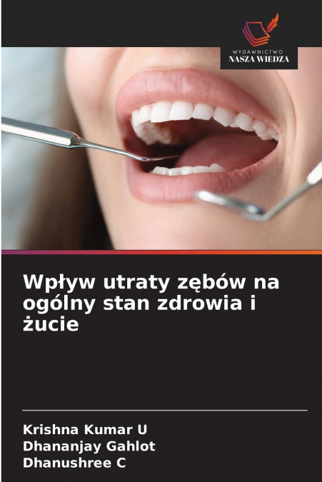 Wpływ utraty zębów na ogólny stan zdrowia i żucie