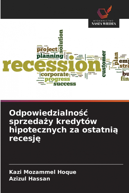 Odpowiedzialność sprzedaży kredytów hipotecznych za ostatnią recesję