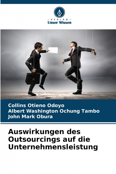 Auswirkungen des Outsourcings auf die Unternehmensleistung