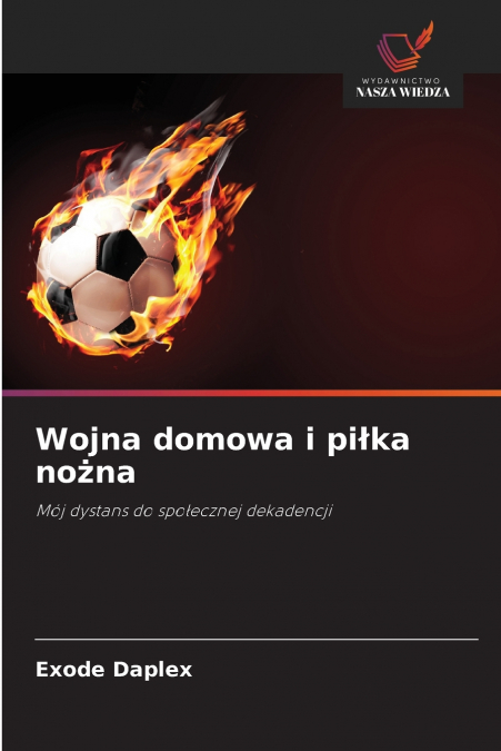 Wojna domowa i piłka nożna