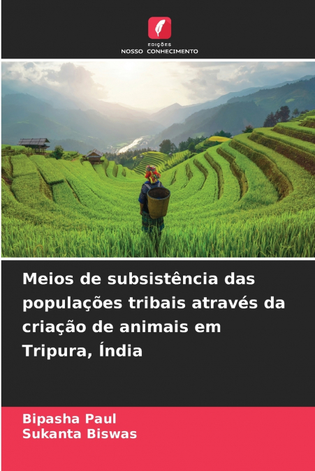 Meios de subsistência das populações tribais através da criação de animais em Tripura, Índia