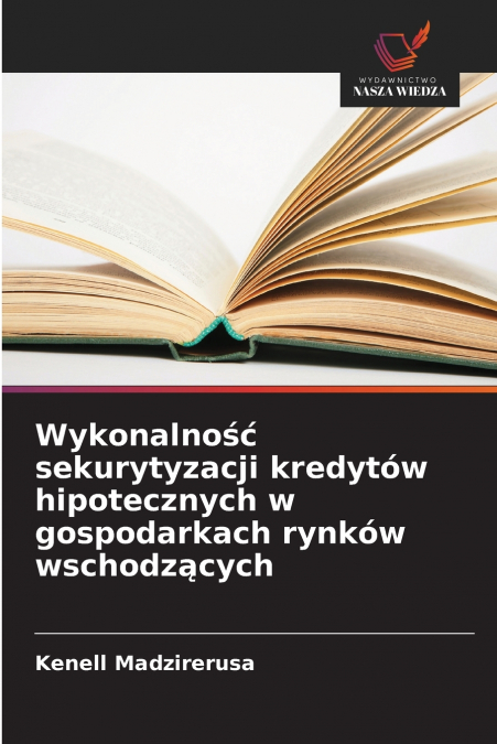 Wykonalność sekurytyzacji kredytów hipotecznych w gospodarkach rynków wschodzących