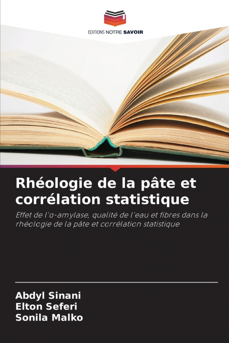 Rhéologie de la pâte et corrélation statistique