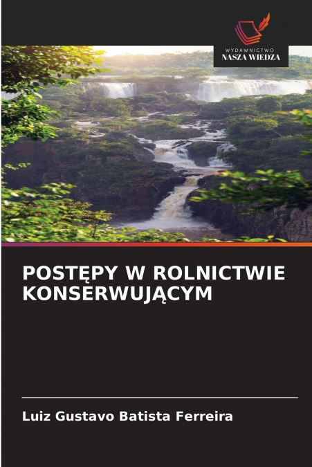 POSTĘPY W ROLNICTWIE KONSERWUJĄCYM