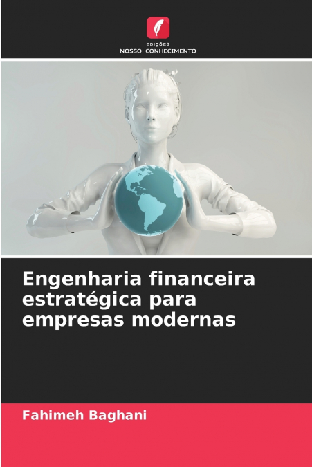 Engenharia financeira estratégica para empresas modernas