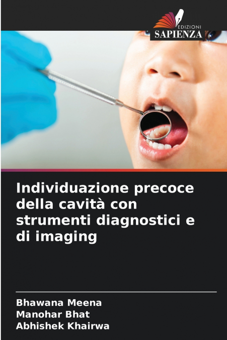 Individuazione precoce della cavità con strumenti diagnostici e di imaging