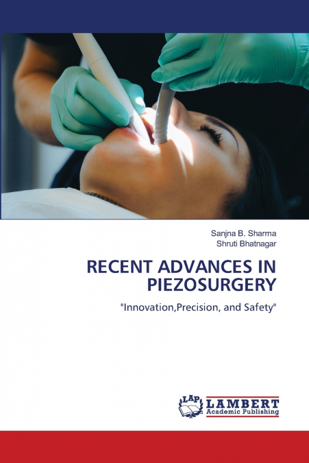 RECENT ADVANCES IN PIEZOSURGERY