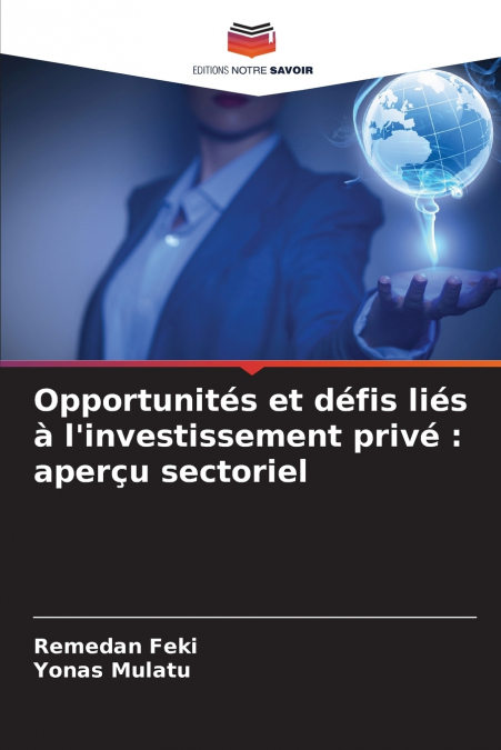 Opportunités et défis liés à l’investissement privé