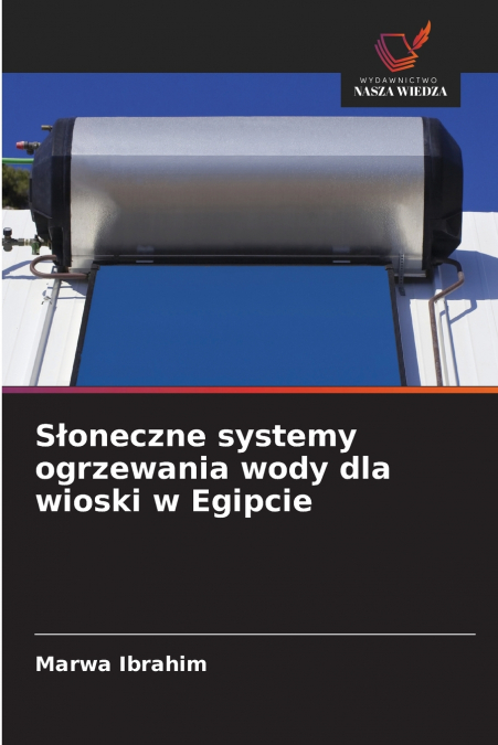 Słoneczne systemy ogrzewania wody dla wioski w Egipcie